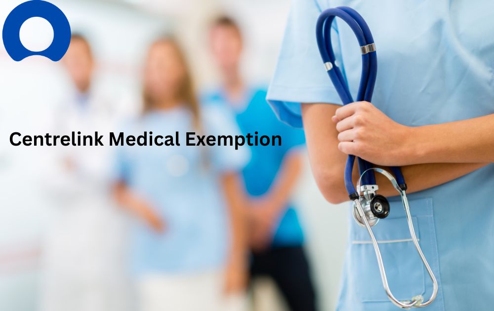 Centrelink Medical Exemption