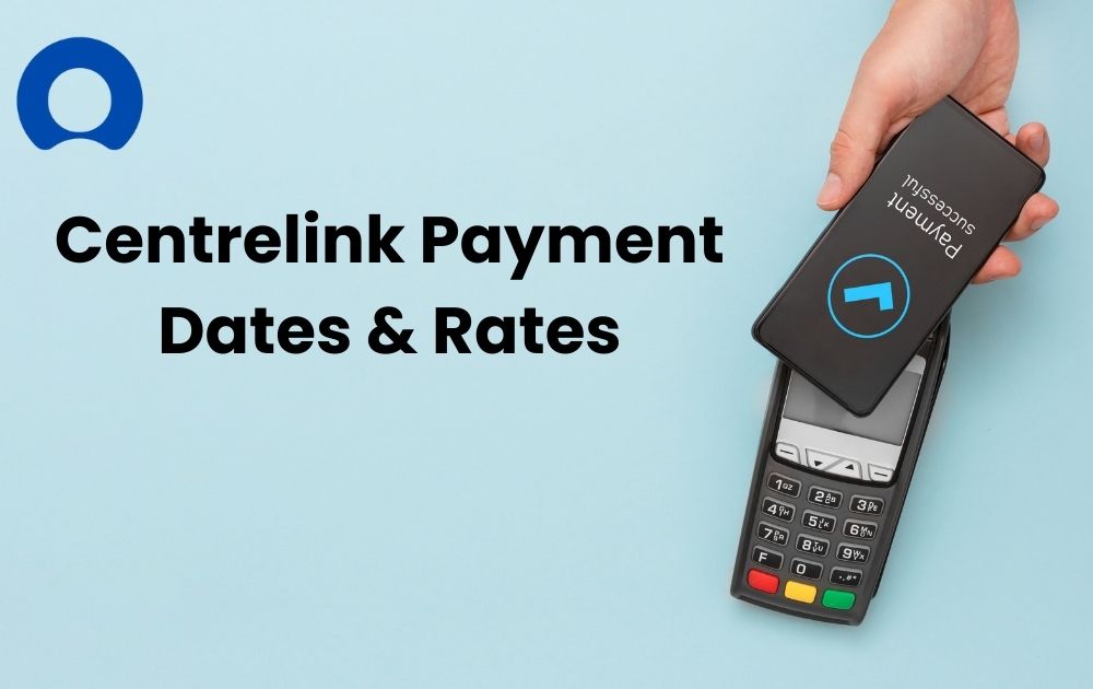 Centrelink Payment Dates and Rates