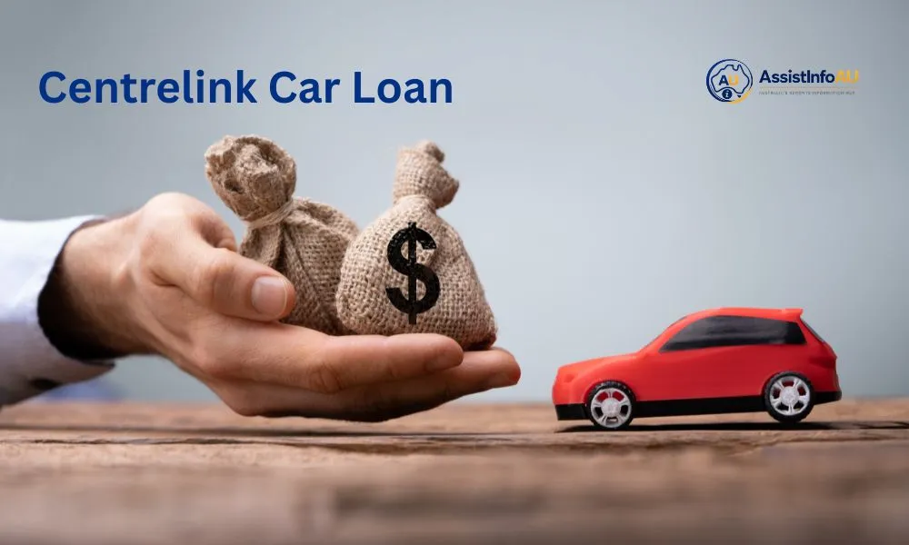 car loan Centrelink application tips and lender comparison
